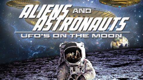 Aliens And Astronauts: UFOs on the Moon (2014)