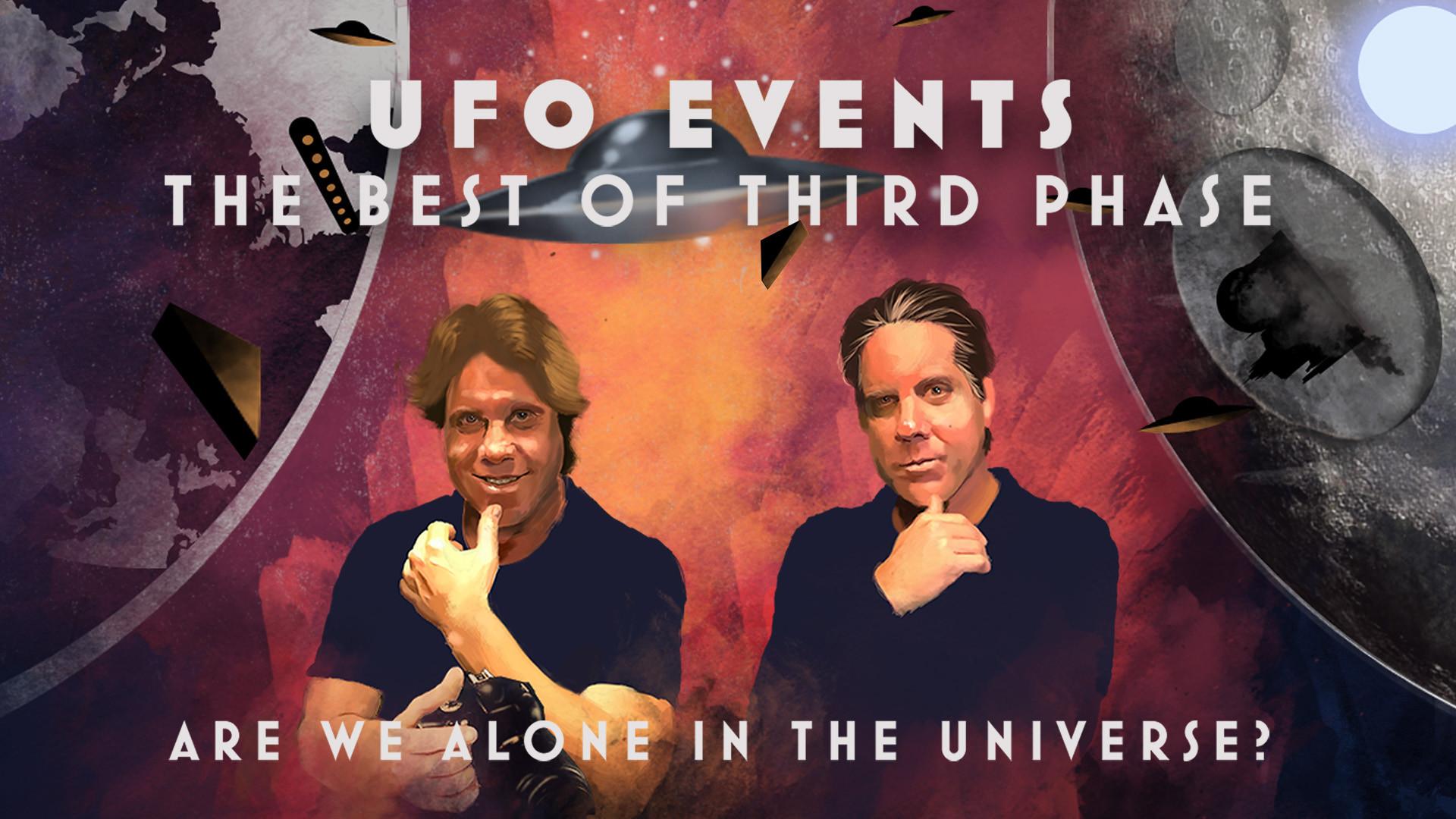 UFO Events: The Best of Third Phase