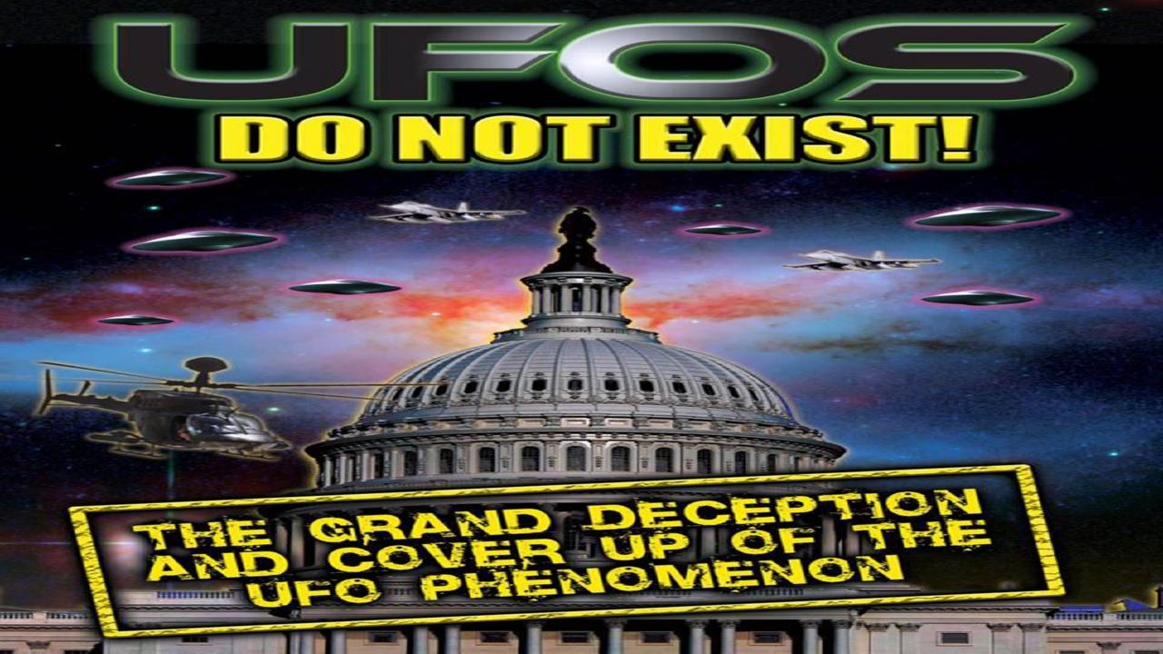 UFO's Do Not Exist! : The Grand Deception and Cover-Up of the UFO Phenomenon (2010)