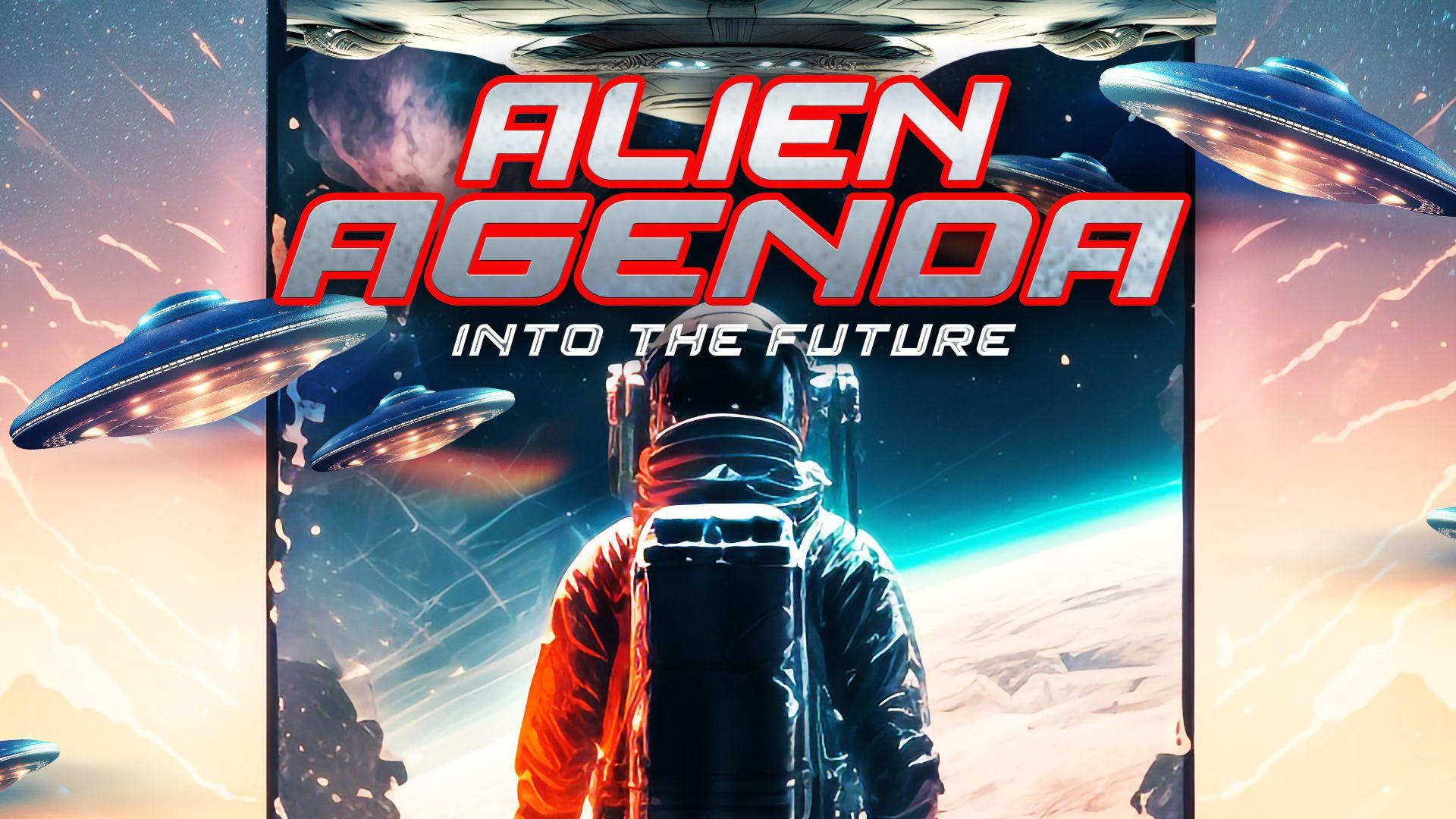 Alien Agenda: Into The Future (2023)