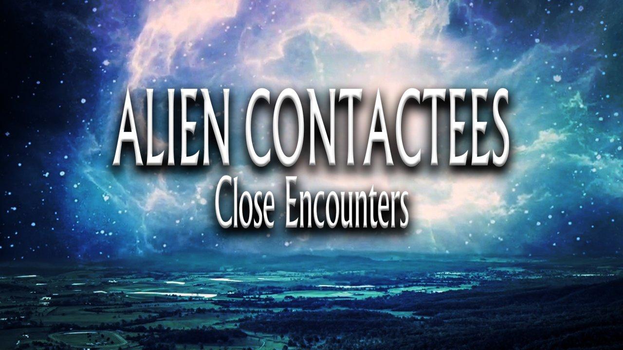 Alien Contactees: Close Encounters (2022)