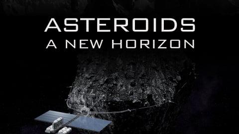 Asteroids: A New Horizon