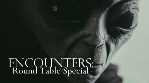 Encounters: Round Table Special