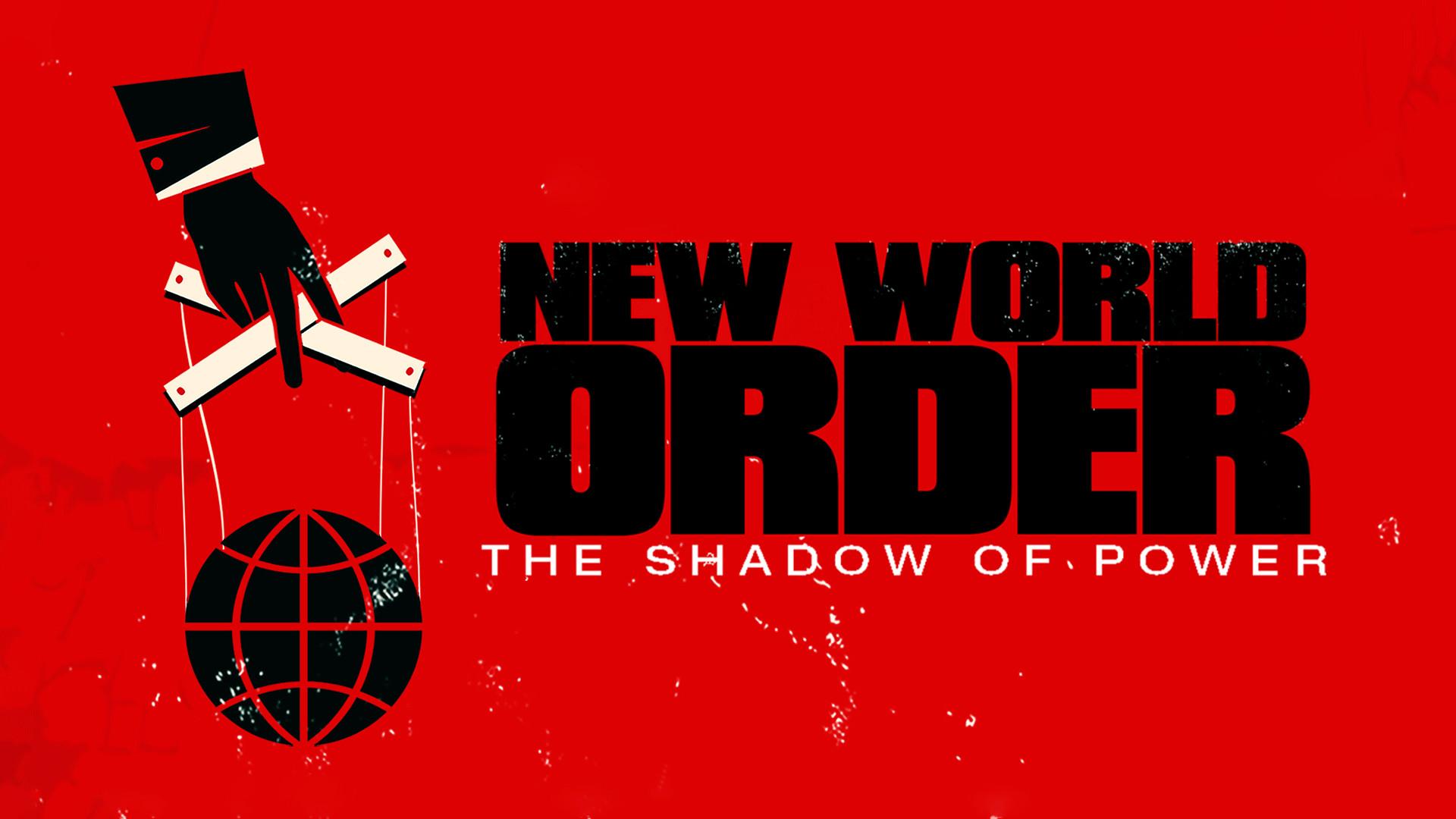 New World Order: The Shadow of Power (2020)