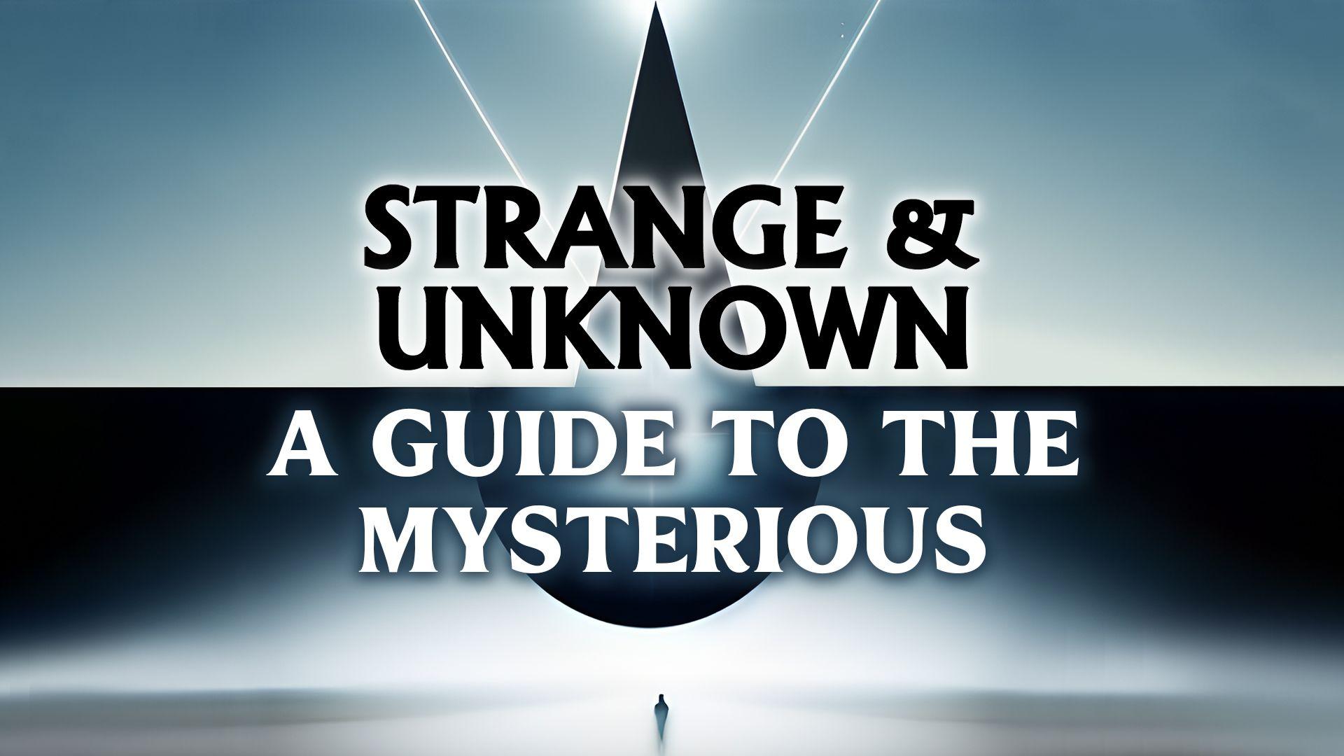 S01E01 and Unknown: A Guide to the Mysterious