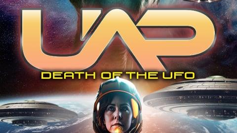 UAP: Death of UFO (2023)