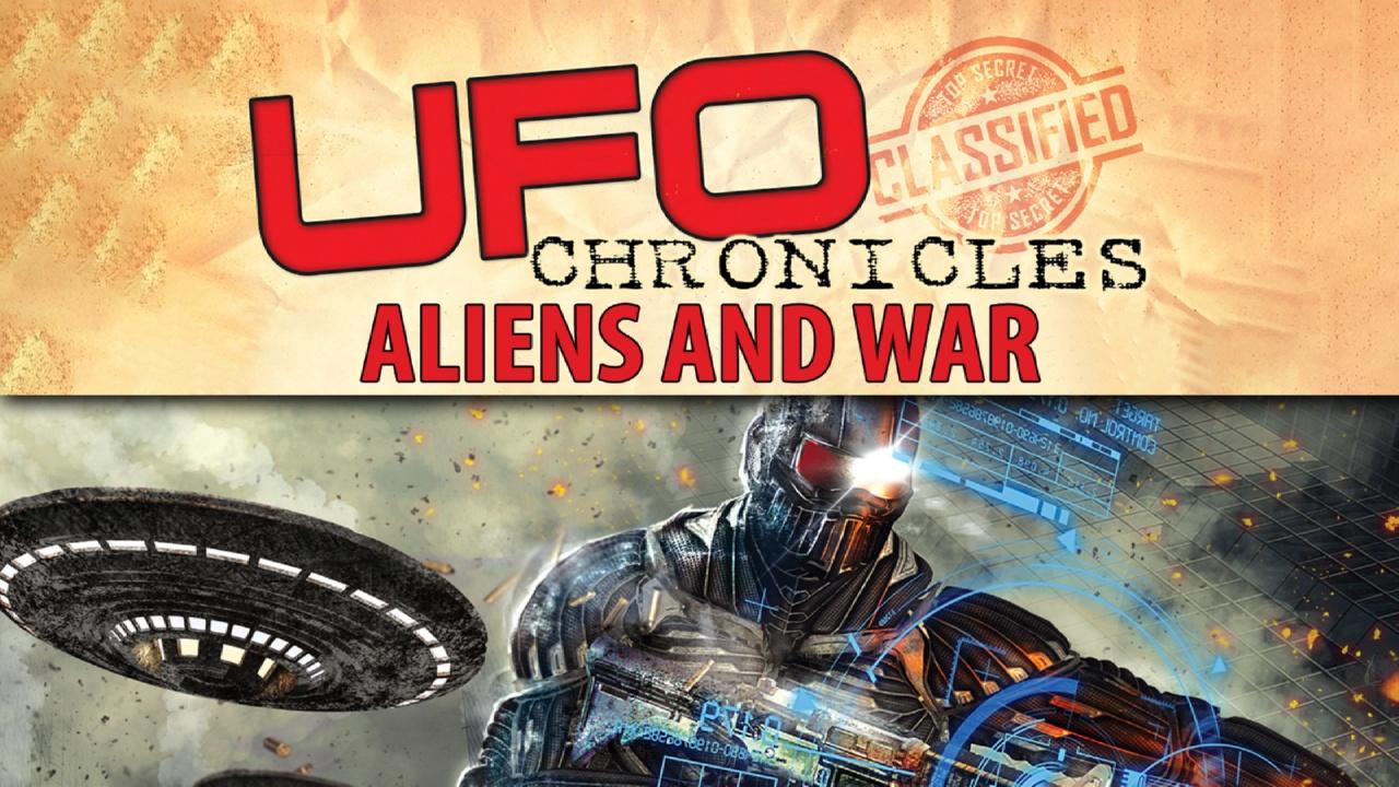 UFO Chronicles: Aliens and War (2018)