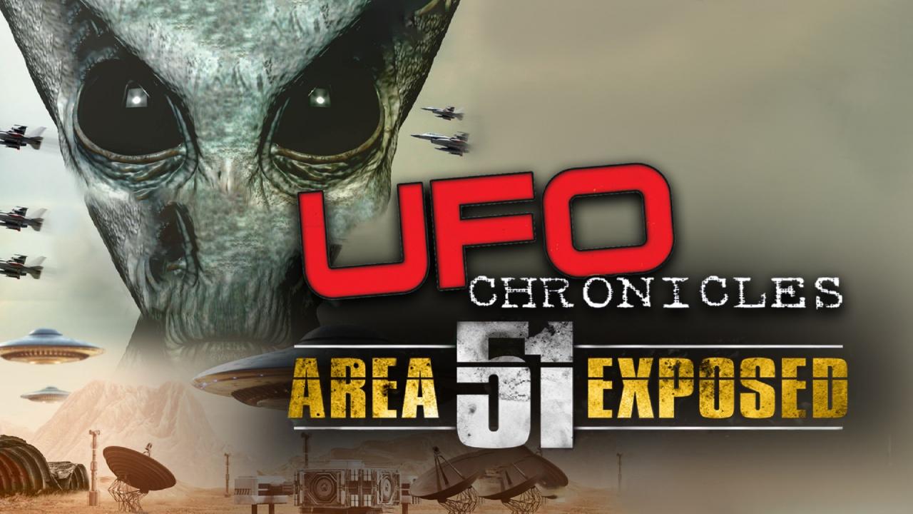 UFO Chronicles: Area 51 Exposed (2015)