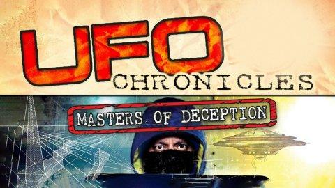 UFO Chronicles: Masters of Deception (2017)