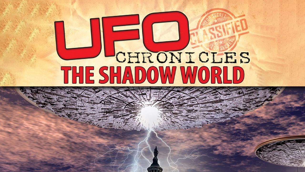 UFO Chronicles: The Shadow World (2017)